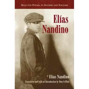 Elias Nandino: Selected Poems, in Spanish and English
