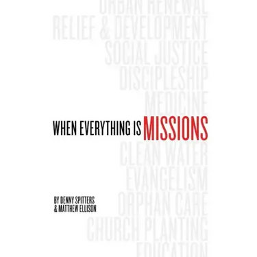 When Everything Is Missions