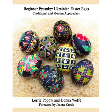 Beginner Pysanky: Ukrainian Easter Eggs