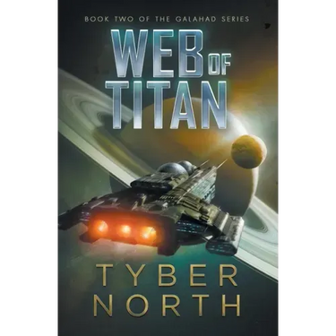 Web of Titan: Galahad Series Book Two
