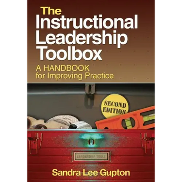 Instructional Leadership Toolbox: A Handbook for Improving Practice