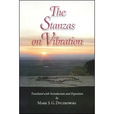 The Stanzas on Vibration: The SpandaKārikā with Four Commentaries: The SpandaSaṃdoha by Kṣemarāja, The SpandaVṛttti b
