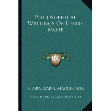 Philosophical Writings of Henry More