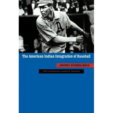 The American Indian Integration of Baseball