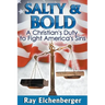 Salty and Bold- A Christian's Duty to Fight America's Sins