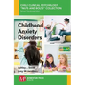 Childhood Anxiety Disorders