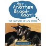 Not Another Bloody Goat!: The Goatlady of Les Penins