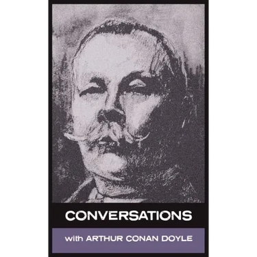 Conversations with Arthur Conan Doyle
