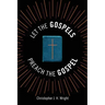 Let the Gospels Preach the Gospel: Sermons around the Cross