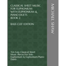 Classical Sheet Music For Euphonium With Euphonium & Piano Duets Book 2 Bass Clef Edition: Ten Easy Classical Sheet Music Pieces For Solo Euphonium &