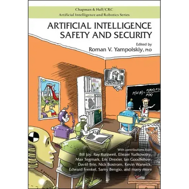 Artificial Intelligence Safety and Security