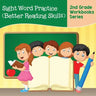 Sight Word Practice (Better Reading Skills): 2nd Grade Workbooks Series