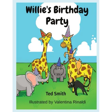 Willie's Birthday Party: Willie the Hippopotamus and Friends
