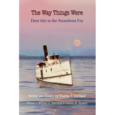 The Way Things Were: Deer Isle in the Steamboat Era