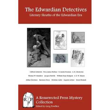 The Edwardian Detectives: Literary Sleuths of the Edwardian Era