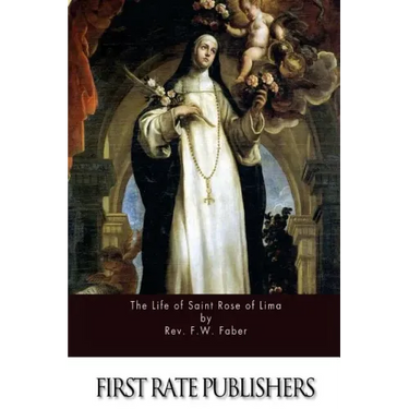 The Life of Saint Rose of Lima