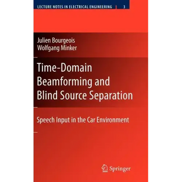 Time-Domain Beamforming and Blind Source Separation: Speech Input in the Car Environment
