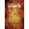 God Became Man and Other Essays