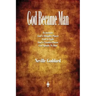 God Became Man and Other Essays