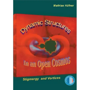Dynamic Structures in an Open Cosmos: Stigmergy and Vortices