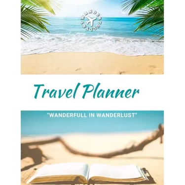 Travel Planner- Wanderfull In WanderLust: Ultimate Travel Planner Checklist Journal