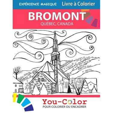 Bromont Expérience Magique: Livre à colorier: Bromont, Quebec Coloring Book - 2nd Edition - Bilingual