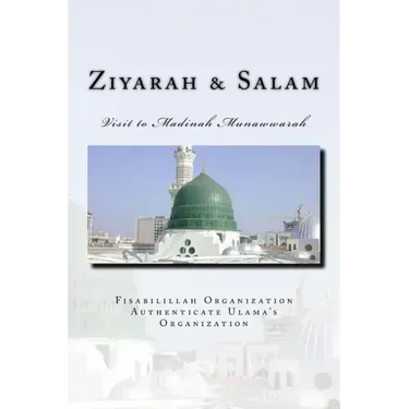 Ziyarah & Salam: Visit to Madinah Munawwarah & 40 Salwat on our beloved Nabi Sayyidina Muhammad( PBUH )