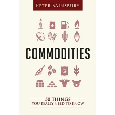 Commodities 50 Things You Need To Know