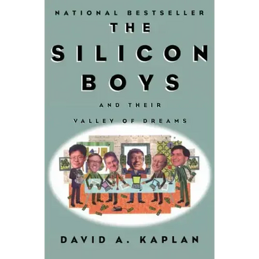 The Silicon Boys: And Their Valley of Dreams