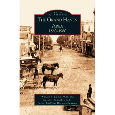 Grand Haven Area: 1860-1960