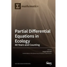Partial Differential Equations in Ecology: 80 Years and Counting