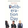Deliberation Day (Revised)