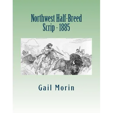Northwest Half-Breed Scrip - 1885