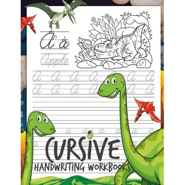 Cursive Handwriting Workbooks: Dinosaur Cursive Writing Practice Book Homework for Boys or Kids Beginners How to Write Cursive Alfhabet Step by Step