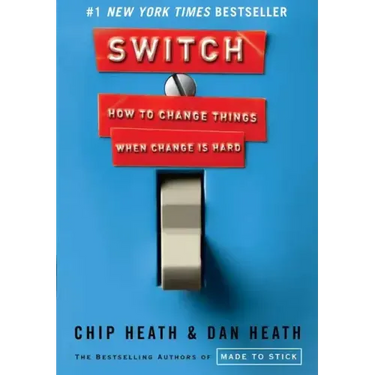 Switch: How to Change Things When Change Is Hard