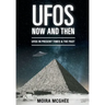 UFOs Now and Then: UFO and alien encounters from both the present time and in the past
