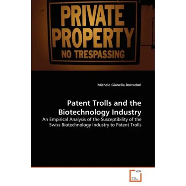 Patent Trolls and the Biotechnology Industry