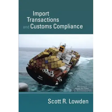 Import Transactions and Customs Compliance