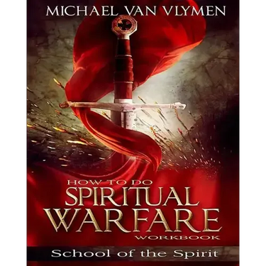 How To Do Spiritual Warfare Workbook: 6 Week Study