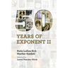 Fifty Years of Exponent II