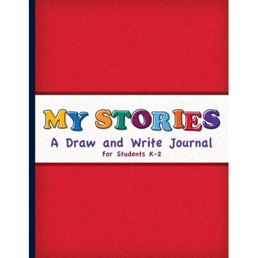 My Stories: A Draw And Write Journal For Students K-2: Primary Composition Half Page Lined Paper with Drawing Space (8.5" x 11" No