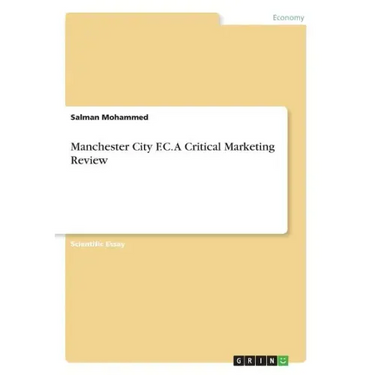 Manchester City F.C. A Critical Marketing Review