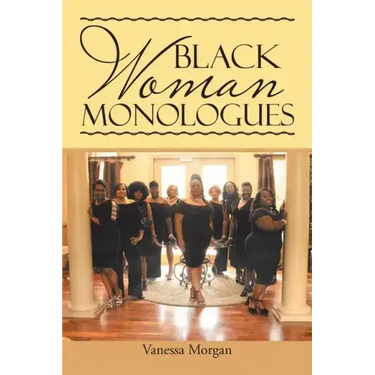 Black Woman Monologues