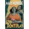 God Don't Play