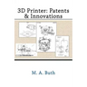 3D Printer: Patents & Innovations