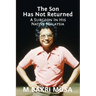 The Son Has Not Returned: A Surgeon In His Native Malaysia