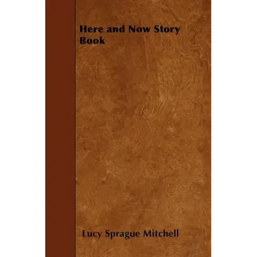 Here and Now Story Book