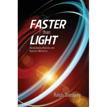 Faster Than Light: Quantum Mechanics And Relativity Reconsidered