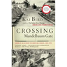 Crossing Mandelbaum Gate: Coming of Age Between the Arabs and Israelis, 1956-1978