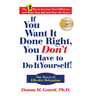 If You Want It Done Right, You Don't Have to Do It Yourself!: The Power of Effective Delegation
